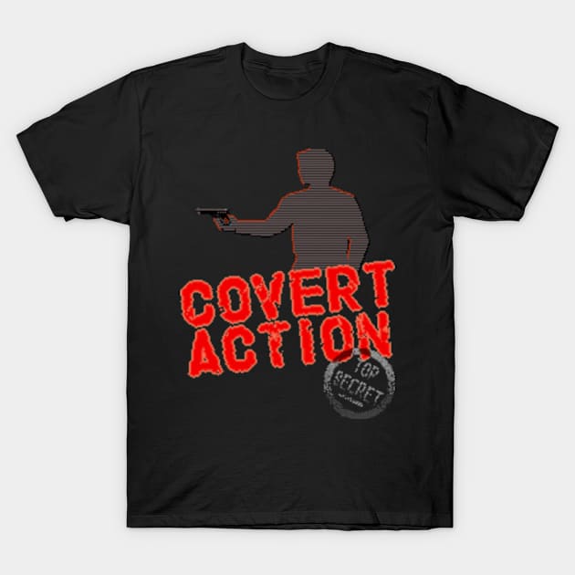 Covert Action T-Shirt by iloveamiga